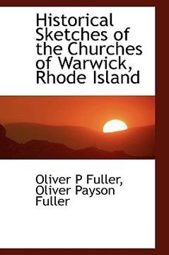 portada historical sketches of the churches of warwick, rhode island (en Inglés)