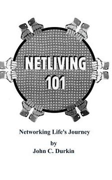portada netliving 101: networking life's journey (en Inglés)