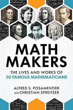 portada Math Makers: The Lives and Works of 50 Famous Mathematicians (en Inglés)