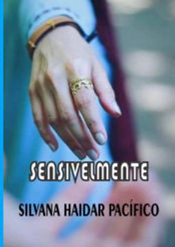 portada Sensivelmente de Silvana Haidar Pacífico(Clube de Autores - Pensática, Unipessoal) (en Portugués)