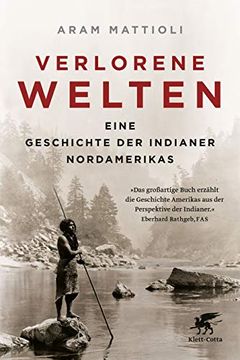 portada Verlorene Welten: Eine Geschichte der Indianer Nordamerikas 1700-1910 (en Alemán)