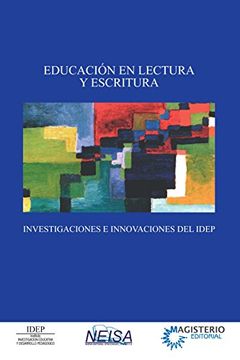 portada EDUCACION EN LECTURA Y ESCRITURA. INVESTIGACIONES E INNOVACIONES DEL IDEP