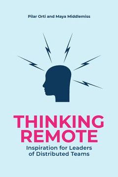 portada Thinking Remote: Inspiration for Leaders of Distributed Teams (in English)