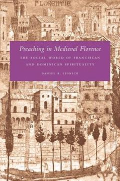 portada preaching in medieval florence (en Inglés)