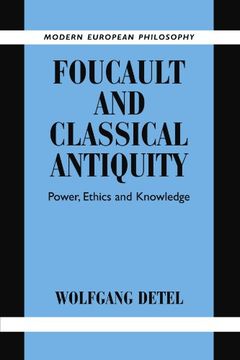 portada Foucault and Classical Antiquity: Power, Ethics and Knowledge (Modern European Philosophy) (en Inglés)