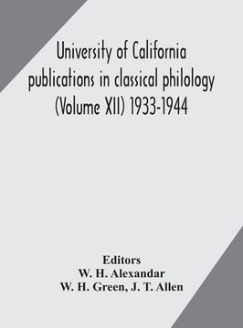 portada University of California publications in classical philology (Volume XII) 1933-1944 (in English)