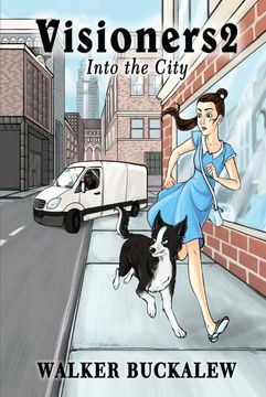 portada Visioners2: Into the City (The Visioners Series Book) 