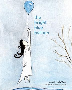 portada The Bright Blue Balloon (en Inglés)