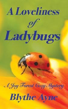 portada A Loveliness of Ladybugs: A Joy Forest Cozy Mystery (in English)