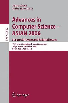 portada advances in computer science - asian 2006: secure software and related issues: 11th asian computing science conference, tokyo, japan, december 6-8, 20