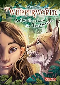 portada Whisperworld 1: Aufbruch ins Land der Tierflã¼Sterer: Eine Spannende Lesereise Fã¼R Kinder ab 9 in Eine Unbekannte Welt - mit Wilden Tieren, Fantasiewesen, Prã¼Fungen und Ganz Viel Abenteuer (en Alemán)