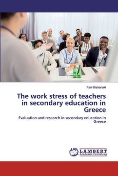 portada The work stress of teachers in secondary education in Greece (en Inglés)
