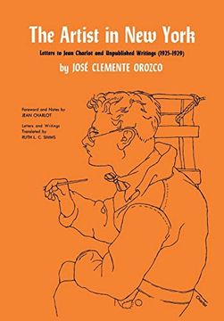 portada The Artist in new York: Letters to Jean Charlot and Unpublished Writings, 1925-1929. 