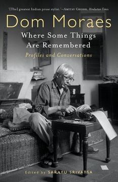 portada Where Some Things are Remembered: Profiles and Conversations (en Inglés)