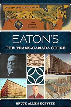portada Eaton's: The Trans-Canada Store (Landmark Department Stores)