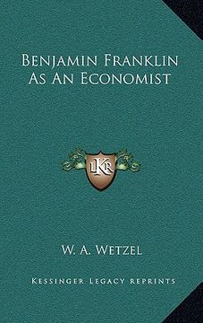 portada benjamin franklin as an economist