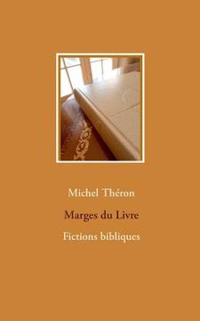 portada Marges du Livre: Fictions bibliques (en Francés)