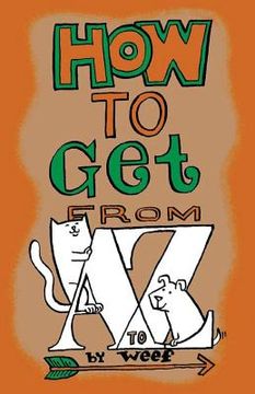 portada How to get from A to Z: An alphabet (en Inglés)