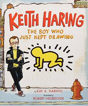 portada Keith Haring: The boy who Just Kept Drawing (in English)