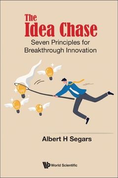 portada Idea Chase, The: Seven Principles for Breakthrough Innovation