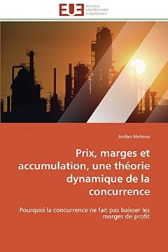 portada Prix, Marges Et Accumulation, Une Theorie Dynamique de La Concurrence