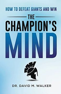 portada The Champion's Mind: How to Defeat Giants and win (en Inglés)