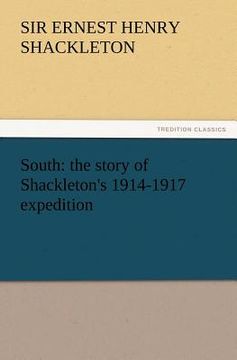 portada south: the story of shackleton's 1914-1917 expedition (in English)