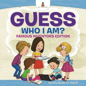 portada Guess Who I Am? | Famous Inventors Edition Activity Books For Kids 8