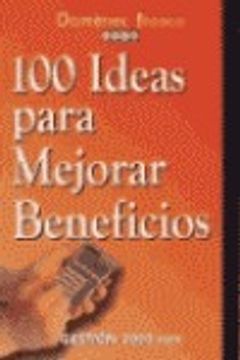 portada 100 ideas para mejorar beneficios