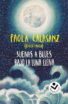 portada Suenas a Blues Bajo la Luna Llena (Bilogía Luna 1) (in Spanish)