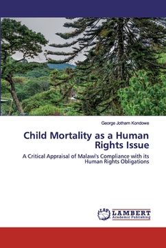 portada Child Mortality as a Human Rights Issue (en Inglés)