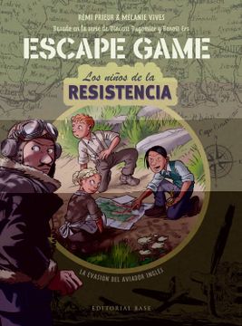 portada Escape Game. Los Niños de la Resistencia. La Evasión del Aviador (in Spanish)