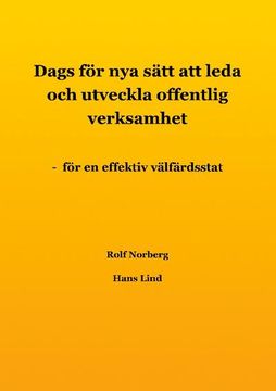 portada Dags för nya Sätt att Leda och Utveckla Offentlig Verksamhet (in Swedish)
