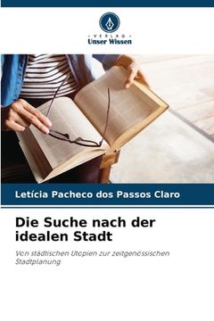 portada Die Suche nach der idealen Stadt (in German)