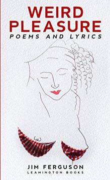 portada Weird Pleasure: Poems and Lyrics