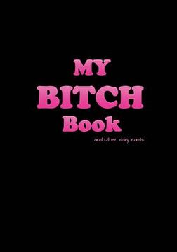 portada My Bitch Book (black cover) (in English)