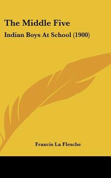 portada the middle five: indian boys at school (1900) (en Inglés)