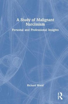 portada A Study of Malignant Narcissism: Personal and Professional Insights (en Inglés)