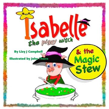 portada Isabelle the Piggy Witch and the Magic Stew