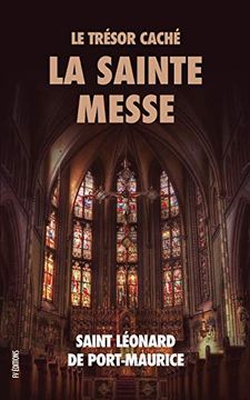 portada Le Trsor Cach la Sainte Messe (en Francés)