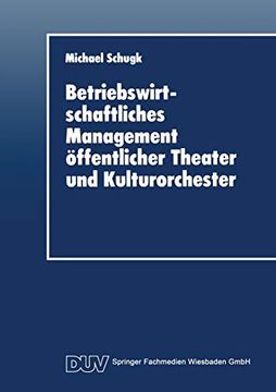 portada Betriebswirtschaftliches Management Öffentlicher Theater und Kulturorchester (en Alemán)