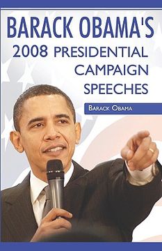 portada Barack Obama: 2008 Presidential Campaign Speeches by Barack Obama 