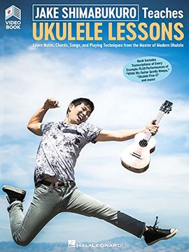 portada Jake Shimabukuro Teaches Ukulele Lessons: Learn Notes, Chords, Songs, and Playing Techniques From the Master of Modern Ukulele; Ukulele Lessons With Online Audio and Full-Length Online Video (en Inglés)