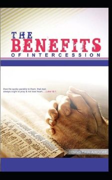 portada The Benefits of Intercession (en Inglés)