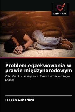 portada Problem egzekwowania w prawie międzynarodowym (en Polaco)
