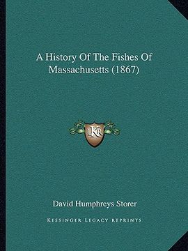 portada a history of the fishes of massachusetts (1867) (en Inglés)