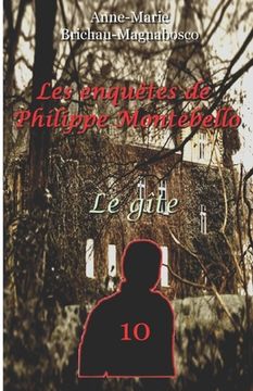 portada Les enquêtes de Philippe Montebello 10: Le gîte (in French)