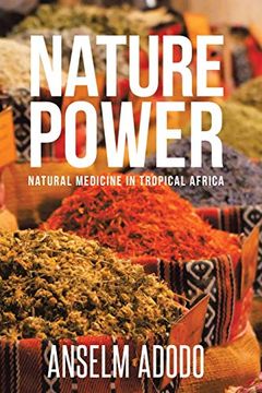portada Nature Power: Natural Medicine in Tropical Africa (in English)