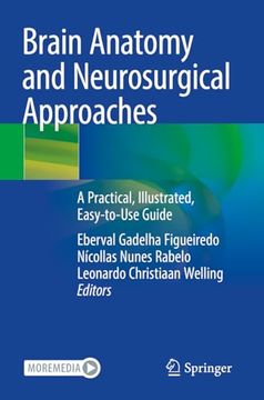 portada Brain Anatomy and Neurosurgical Approaches: A Practical, Illustrated, Easy-To-Use Guide (en Inglés)