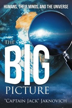 portada The big Picture: Humans, Their Minds, and the Universe (en Inglés)